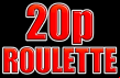20p Roulette